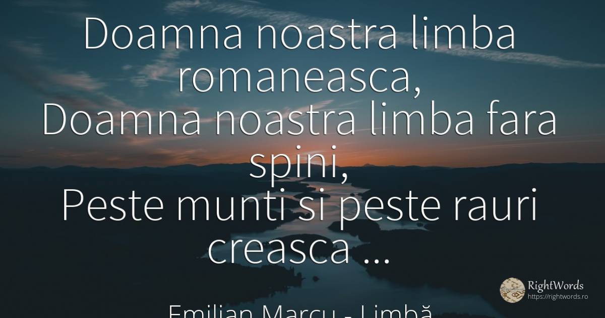 Doamna noastra limba romaneasca, Doamna noastra limba... - Emilian Marcu, citat despre limbă, sfinți