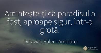Bearing circle Compressed Someday Citate de Octavian Paler despre Amintire