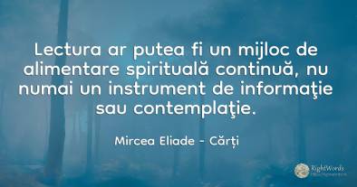 Lectura ar putea fi un mijloc de alimentare spirituală...