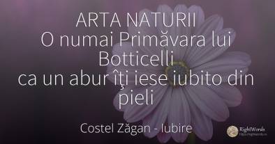 ARTA NATURII O numai Primăvara lui Botticelli ca un abur...